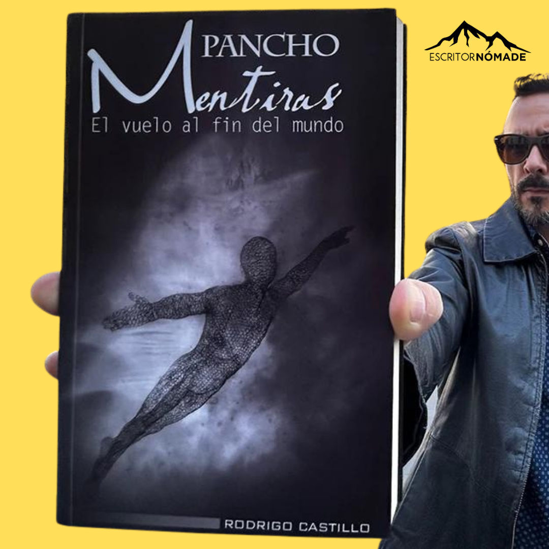 Pancho Mentiras: El vuelo al fin del mundo (Spanish Edition)- Rodrigo Castillo